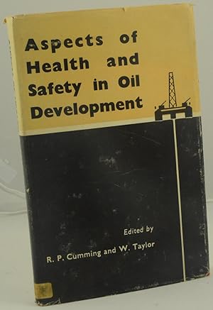 Aspects of Health and Safety in Oil Development