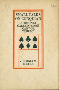 Image du vendeur pour Small Talks On Conquian, Commonly Called "Coon Can" or "Rhum." mis en vente par Wittenborn Art Books