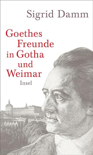 Seller image for Goethes Freunde in Gotha und Weimar. for sale by artbook-service