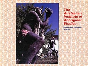 Seller image for The Australian Institute of Aboriginal Studies Publications Catalogue 1985-86 for sale by Pendleburys - the bookshop in the hills