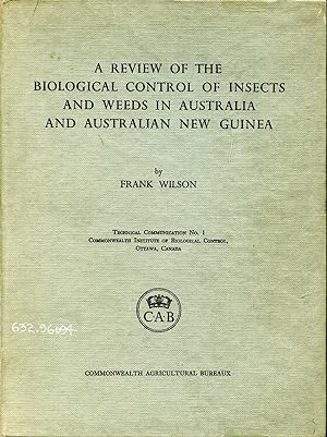 A Review of the Biological Control of Insects and Weeds in Australia and Australian New Guinea