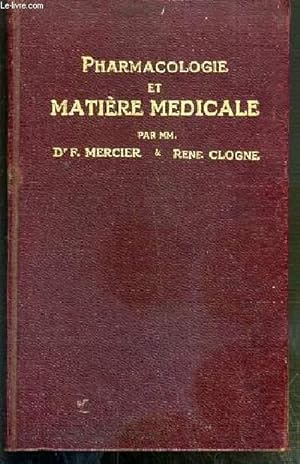 Bild des Verkufers fr PHARMACOLOGIE ET MATIERE MEDICALE - 2eme EDITION / BIBLIOTHEQUE DE L'INFIRMIERE zum Verkauf von Le-Livre