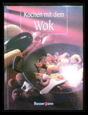 Seller image for Kochen mit dem Wok for sale by ANTIQUARIAT Franke BRUDDENBOOKS