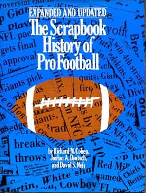 Imagen del vendedor de The Scrapbook History of Pro Football: Expanded and Updated a la venta por Dearly Departed Books