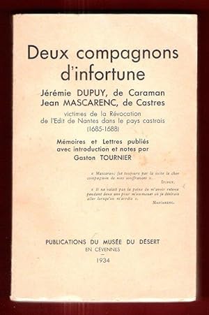 Deux Compagnons D'infortune : Jérémie Dupuy , De Caraman , Jean Mascarenc , De Castres Victimes d...