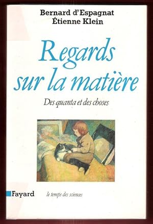 Imagen del vendedor de Regards sur la Matire : Des Quanta et Des Choses a la venta por Au vert paradis du livre