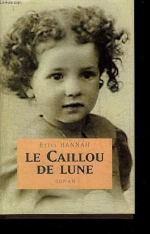 Seller image for LA CAILLOU DE LUNE for sale by Le-Livre