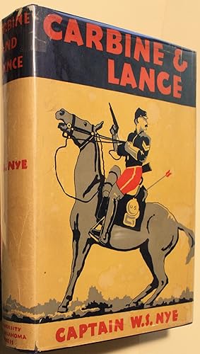 Carbine and Lance, The Story of Old Fort Sill, by Captain W. S. Nye