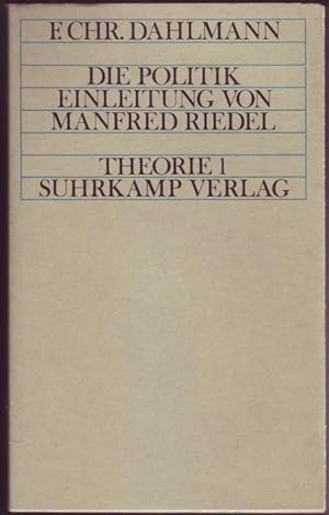 Imagen del vendedor de Die Politik. Einleitung von Manfred Riedel (= Theorie 1) a la venta por Graphem. Kunst- und Buchantiquariat