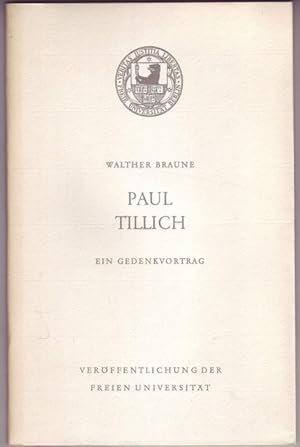 Bild des Verkufers fr Paul Tillich. Ein Gedenkvortrag. Gehalten am 25. Juni 1966 in der Freien Universitt Berlin. zum Verkauf von Graphem. Kunst- und Buchantiquariat