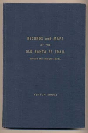 Bild des Verkufers fr Records and Maps of the Old Santa Fe Trail zum Verkauf von Ken Sanders Rare Books, ABAA