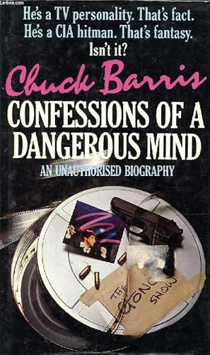 Seller image for CONFESSIONS OF A DANGEROUS MIND, AN UNAUTHORISED BIOGRAPHY for sale by Le-Livre