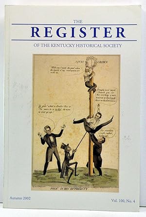 Image du vendeur pour The Register of the Kentucky Historical Society, Volume 100, Number 4 (Autumn 2002) mis en vente par Cat's Cradle Books