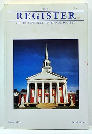 Image du vendeur pour The Register of the Kentucky Historical Society, Volume 97, Number 4 (Autumn 1999) mis en vente par Cat's Cradle Books