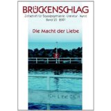 Brückenschlag Die Macht der Liebe Zeitschrift für Sozialpsychiatrie Literatur - Kunst Band 23 2007