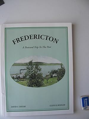 Fredericton, a postcard trip to the past