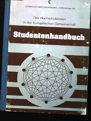 Imagen del vendedor de Studentenhandbuch. Das Hochschulwesen in der Europischen Gemeinschaft a la venta por books4less (Versandantiquariat Petra Gros GmbH & Co. KG)