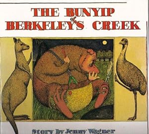 Seller image for THE BUNYIP OF BERKELEY'S CREEK for sale by Black Stump Books And Collectables