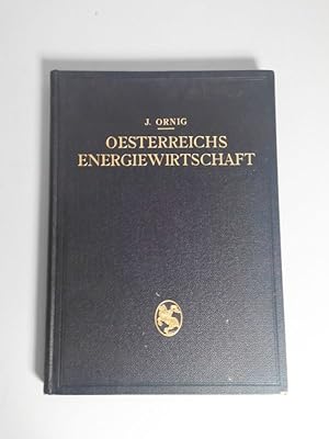 Imagen del vendedor de sterreichs Energiewirtschaft: auf Veranlassung des Wasserwirtschaftsverbandes der sterreichischen Industrie. a la venta por Antiquariat Bookfarm