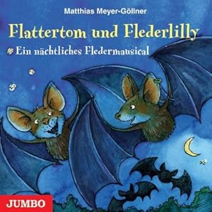 Bild des Verkufers fr Flattertom und Flederlilly, Audio-CD : Ein nchtliches Fledermausmusical zum Verkauf von AHA-BUCH GmbH