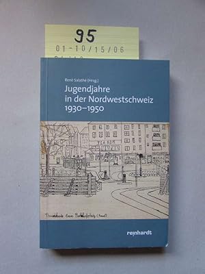 Imagen del vendedor de Jugendjahre in der Nordwestschweiz 1930 - 1950 a la venta por Bookstore-Online