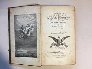 Bild des Verkufers fr Darstellungen aus Russlands Kaiserstadt und ihrer Umgebung bis Gross-Nowgorod (Im Sommer 1828) zum Verkauf von Bookstore-Online