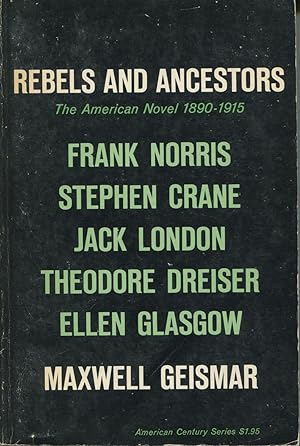 Seller image for Rebels And Ancestors:The American Novel 1890-1915 for sale by Kenneth A. Himber