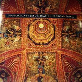 Imagen del vendedor de Fundaciones Jesuticas en Iberoamrica a la venta por Laila Books