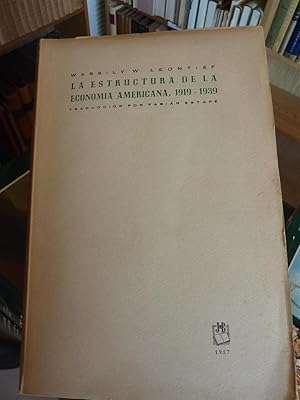 LA ESTRUCTURA DE LA ECOMOMIA AMERICANA 1919-39