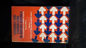 Seller image for Guidance and Counselling in British Schools - a Discussion of Current Issues (second edition) for sale by El Pinarillo Books
