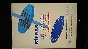 Seller image for Stress at Work: Causes, Effects and Prevention - A Guide for Small and Medium Businesses for sale by El Pinarillo Books