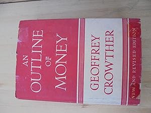 An Outline of Money (new and revised ed)