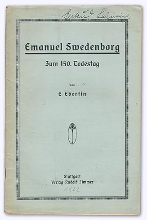 Der größte Hellseher Europas Emanuel Swedenborg. Gedenkschrift zu seinem 150. Todestag.