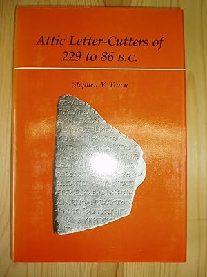 Immagine del venditore per Attic Letter-Cutters of 229 to 86 B.C. venduto da Expatriate Bookshop of Denmark