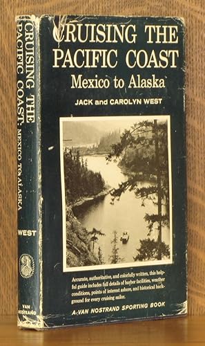 Seller image for CRUISING THE PACIFIC COAST, MEXICO TO ALASKA for sale by Andre Strong Bookseller