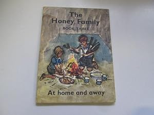 Seller image for The Honey Family: Book Three At Home And Away for sale by Goldstone Rare Books