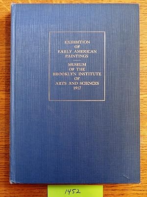 Imagen del vendedor de Early American Paintings: Catalogue of an Exhibition Held in the Museum of the Brooklyn Institute of Arts and Sciences a la venta por Mullen Books, ABAA