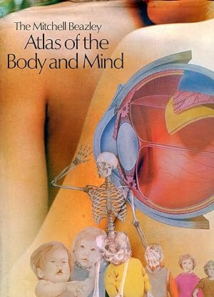 Seller image for The Mitchell Beazley Atlas of the Body and Mind for sale by Pendleburys - the bookshop in the hills