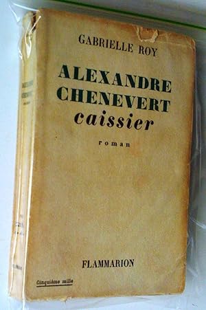 Alexandre Chenevert, caissier