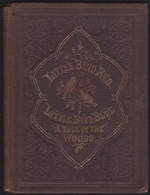 Imagen del vendedor de LITTLE BIRD RED, LITTLE BIRD BLUE, A Tale of the Woods. a la venta por OLD WORKING BOOKS & Bindery (Est. 1994)