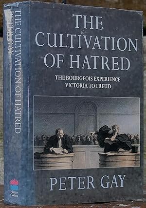 Seller image for The Bourgeois Experience: Victoria to Freud. Volume III The Cultivation of Hatred for sale by The Glass Key