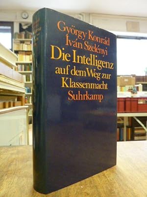 Seller image for Die Intelligenz auf dem Weg zur Klassenmacht, (signiert), for sale by Antiquariat Orban & Streu GbR