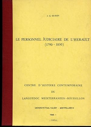 LE PERSONNEL JUDICIAIRE DE L?HÉRAULT (1790-1830).