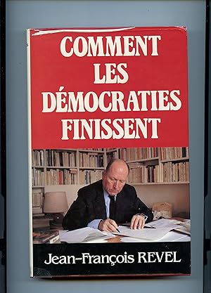 Seller image for COMMENT LES DEMOCRATIES FINISSENT. Avec le concours de Branko Lazitch. for sale by Librairie CLERC