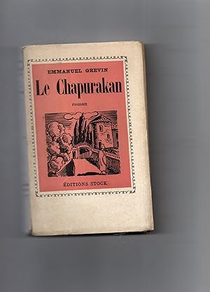 Bild des Verkufers fr LE CHAPURAKAN. Roman zum Verkauf von Librairie CLERC