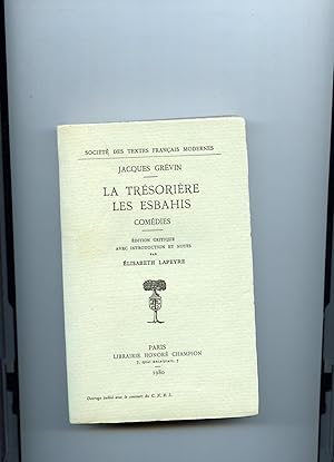 Bild des Verkufers fr LA TRESORIERE. LES ESBAHIS. Comdies. Edition critique par Elisabeth Lapeyre. zum Verkauf von Librairie CLERC