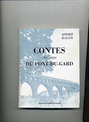 CONTES DES PAYS DU PONT-DU-GARD. Illustrions de Mireille Balp, Henri Richter, Michel Tombereau.
