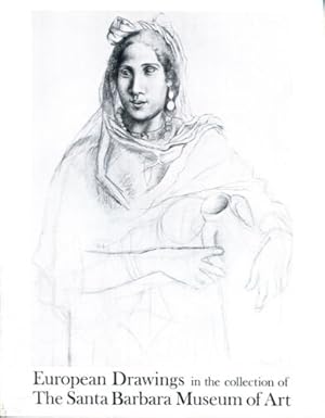 European Drawings in the Collection of The Santa Barbara Museum of Art