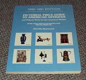 Imagen del vendedor de Pictorial Price Guide to American Antiques and Objects Made for the American Market: 1990-1991 Edition a la venta por The Pine Tree