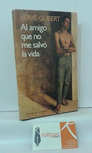 Image du vendeur pour AL AMIGO QUE NO ME SALV LA VIDA mis en vente par Librera Kattigara